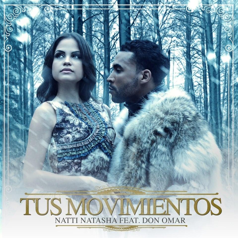 Album cover art for "Tus Movimientos" by Don Omar & NATTI NATASHA