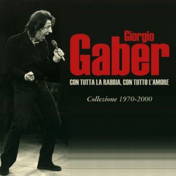 Cover image for Con Tutta la Rabbia, con Tutto l’Amore / Collezione 1970-2000