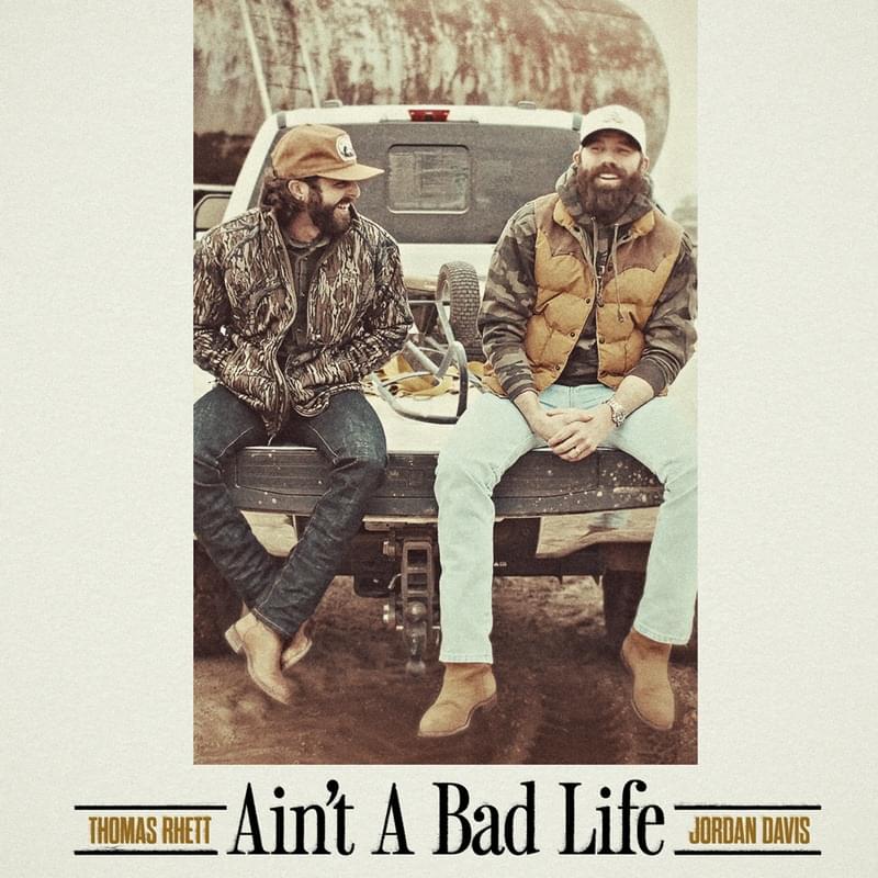 Album cover art for "Ain’t a Bad Life" by Thomas Rhett & Jordan Davis