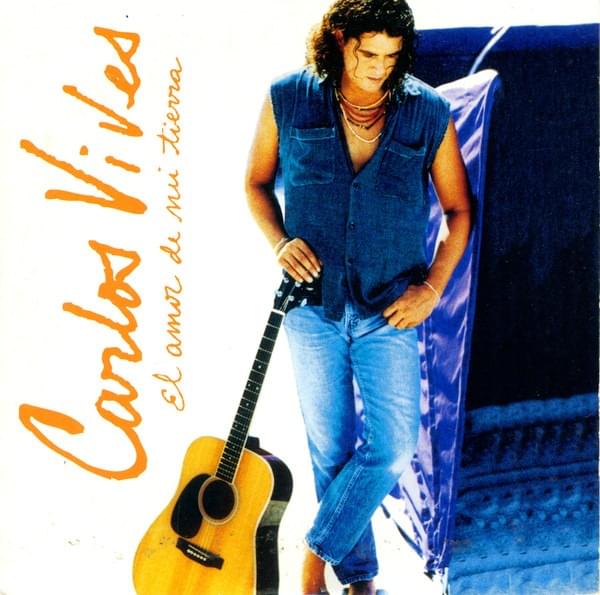 Album cover art for "El Amor De Mi Tierra" by Carlos Vives