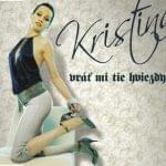Album cover art for "Vráť Mi Tie Hviezdy ’08" by Kristína (SVK)