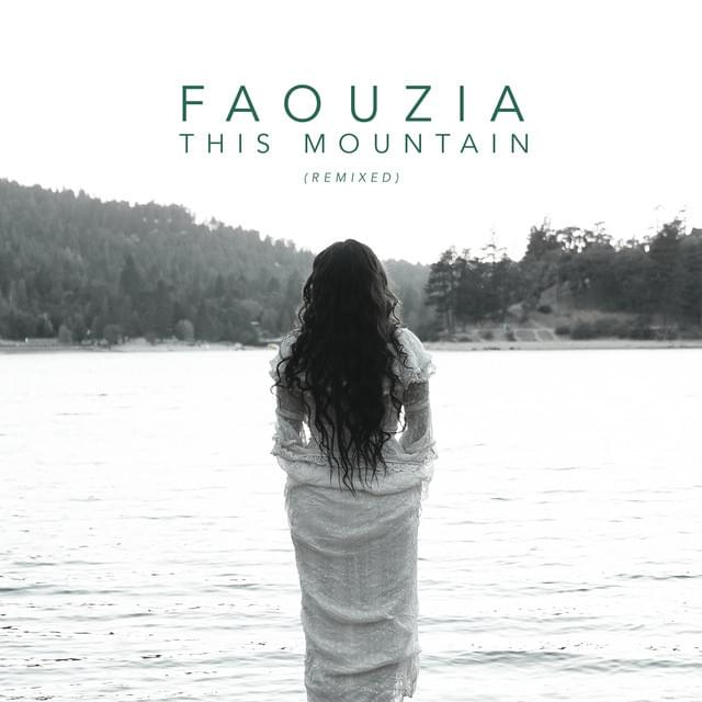 Album cover art for "This Mountain (DJ Licious Remix)" by Faouzia