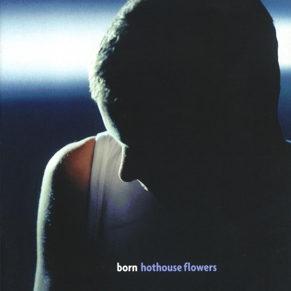At Last by Hothouse Flowers
