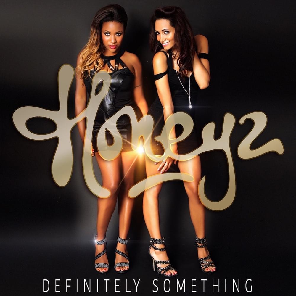 Definitely Something - Soulshaker Radio Edit by Honeyz (UK)