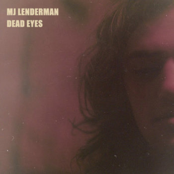 Album cover art for "Dead Eyes" by MJ Lenderman