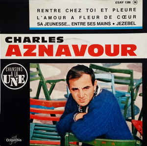 Album cover art for "Rentre chez toi et pleure" by Charles Aznavour