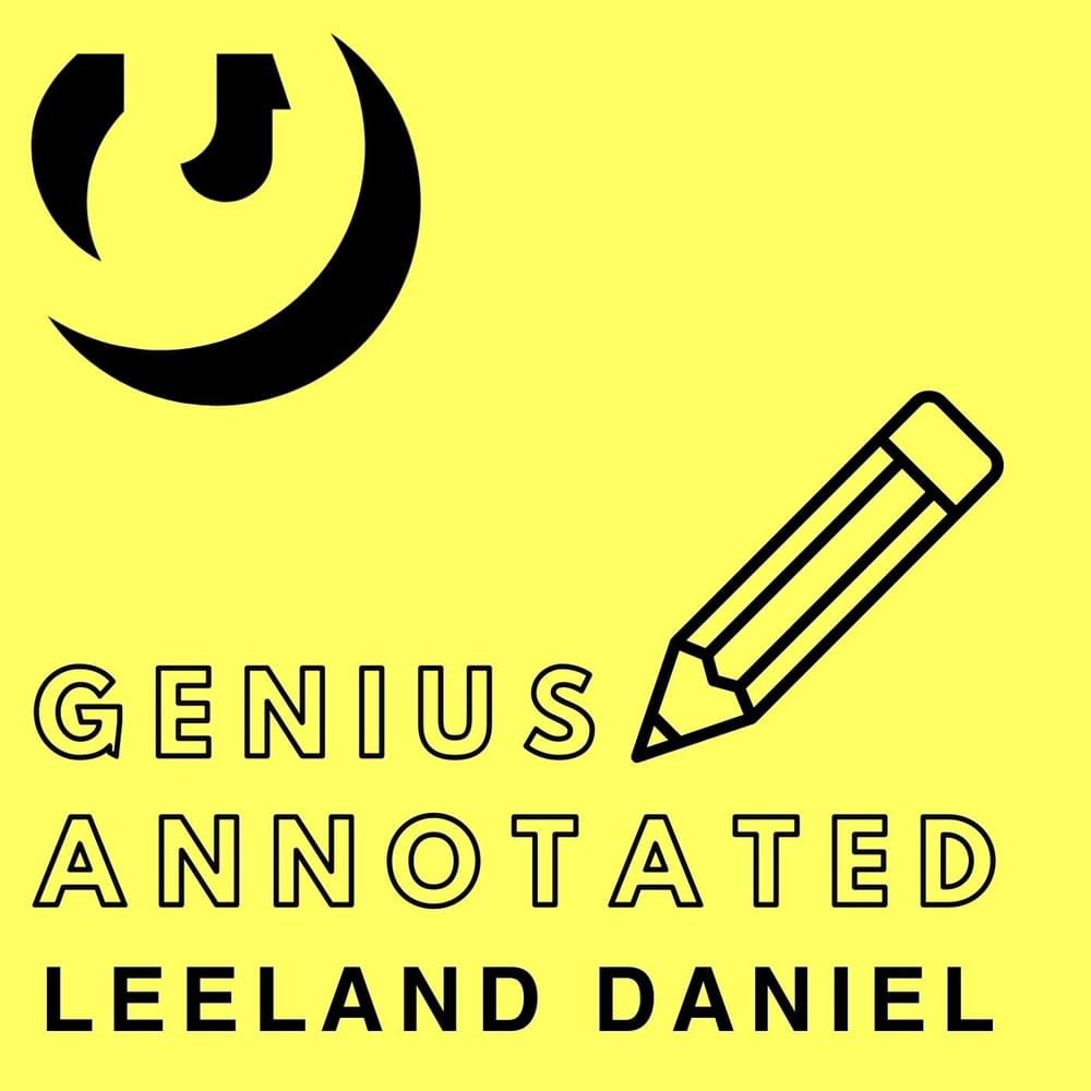 Favorite Songs, Albums & Artists by Leeland Daniel (Annotated)