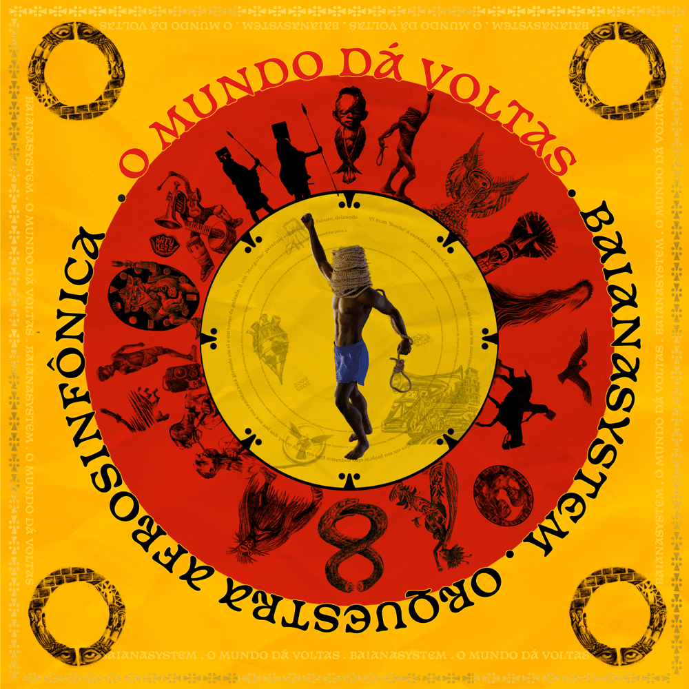 Album cover art for "O Mundo dá Voltas" by BaianaSystem & Orquestra Afrosinfônica