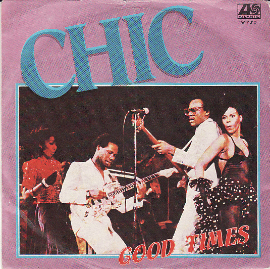 Good Times by Chic