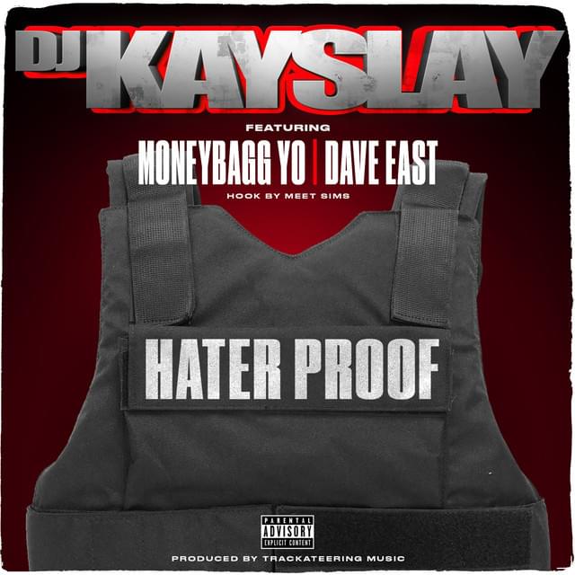 Album cover art for "Hater Proof" by DJ Kay Slay & Urstrulyxyz & Dave East & Moneybagg Yo