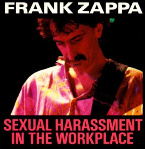 Album cover art for "Sexual Harassment in the Workplace" by Frank Zappa