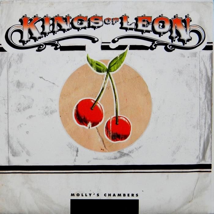 Album cover art for "Molly’s Chambers" by Kings of Leon