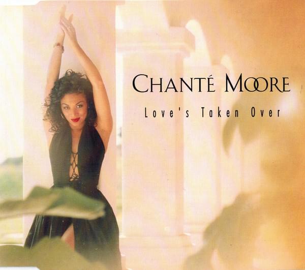 Album cover art for "Love’s Taken Over" by Chanté Moore