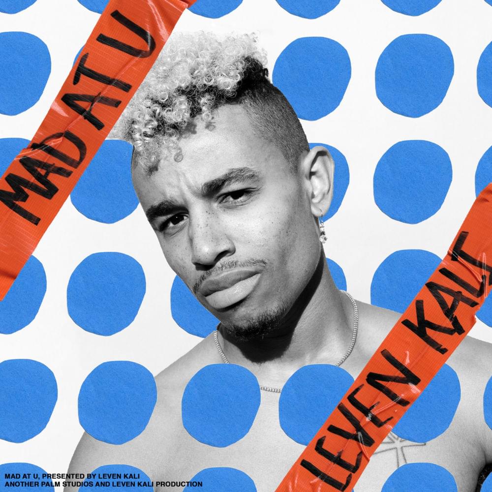 Album cover art for "Mad at U" by Leven Kali