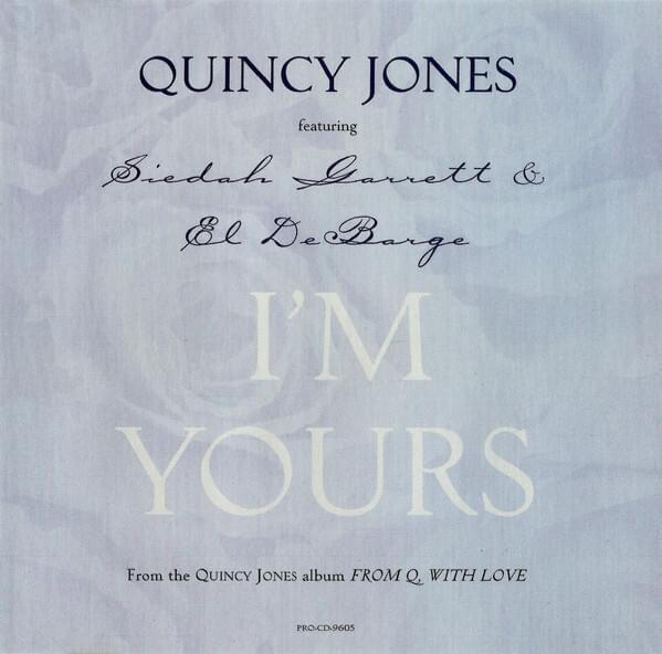 Album cover art for "I’m Yours" by Quincy Jones & Siedah Garrett & El DeBarge