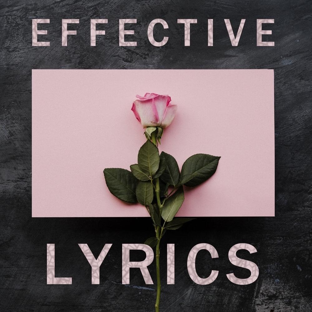 Cover image for EFFECTIVE LYRICS