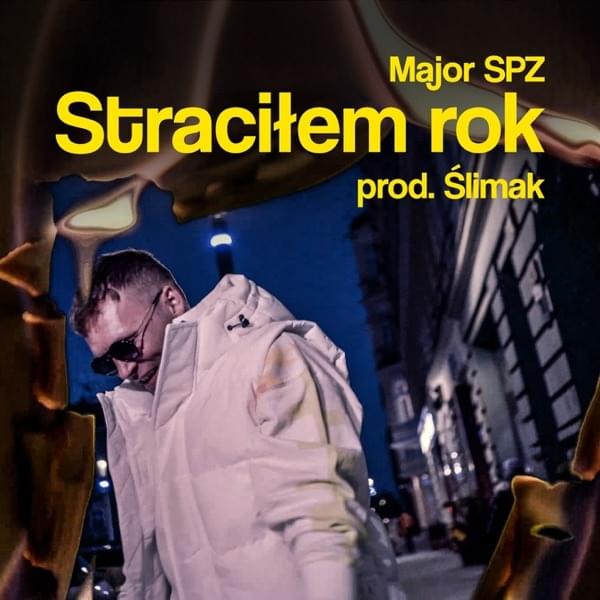 Album cover art for "Straciłem Rok" by Major SPZ
