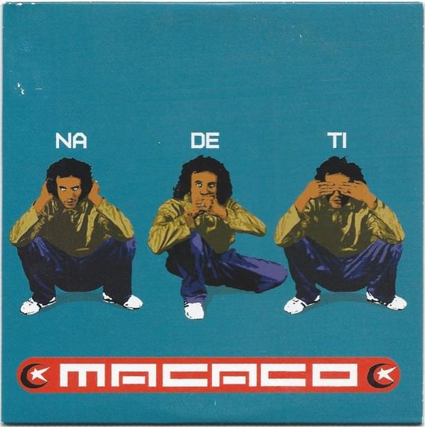Album cover art for "Na De Ti" by Macaco