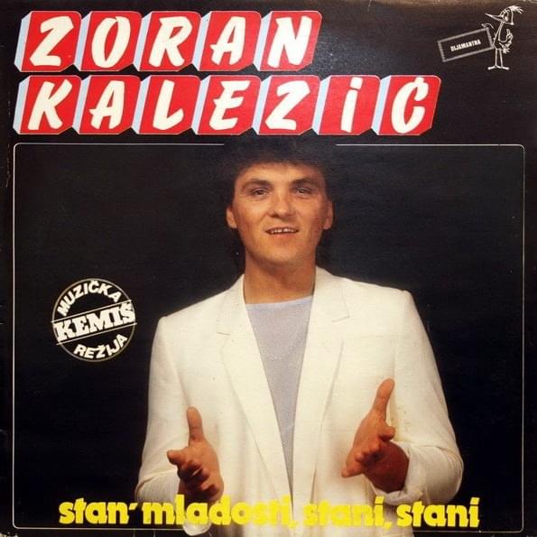 Stan’ mladosti, stani, stani by Zoran Kalezić
