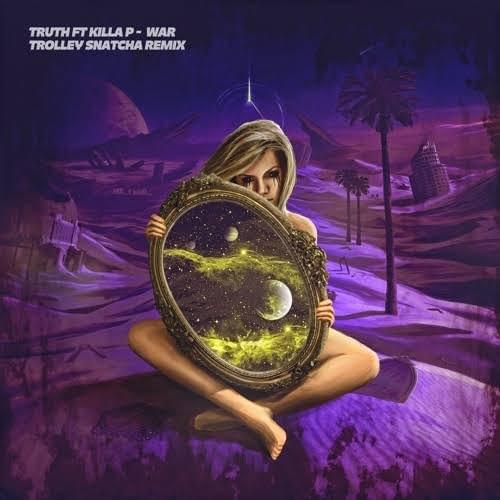Album cover art for "War (Trolley Snatcha Remix)" by Truth (EDM)