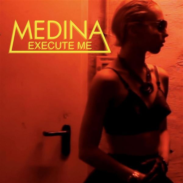 Album cover art for "Execute Me" by Medina (DNK)