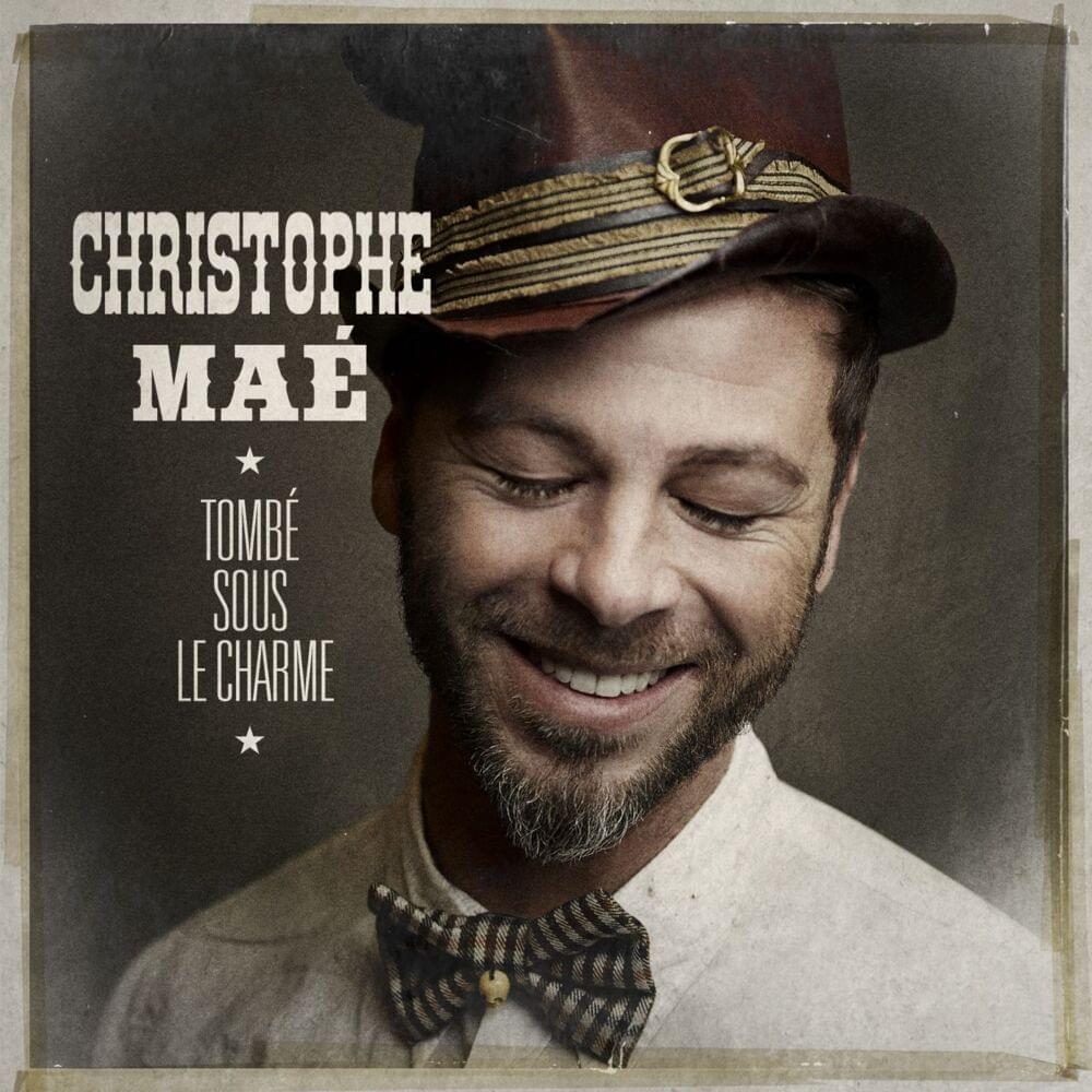 Tombé sous le charme by Christophe Maé
