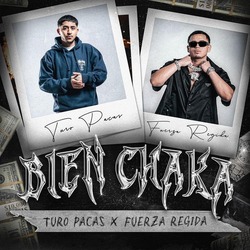 Album cover art for "BIEN CHAKA" by Fuerza Regida