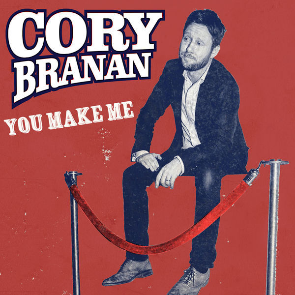 Album cover art for "You Make Me" by Cory Branan