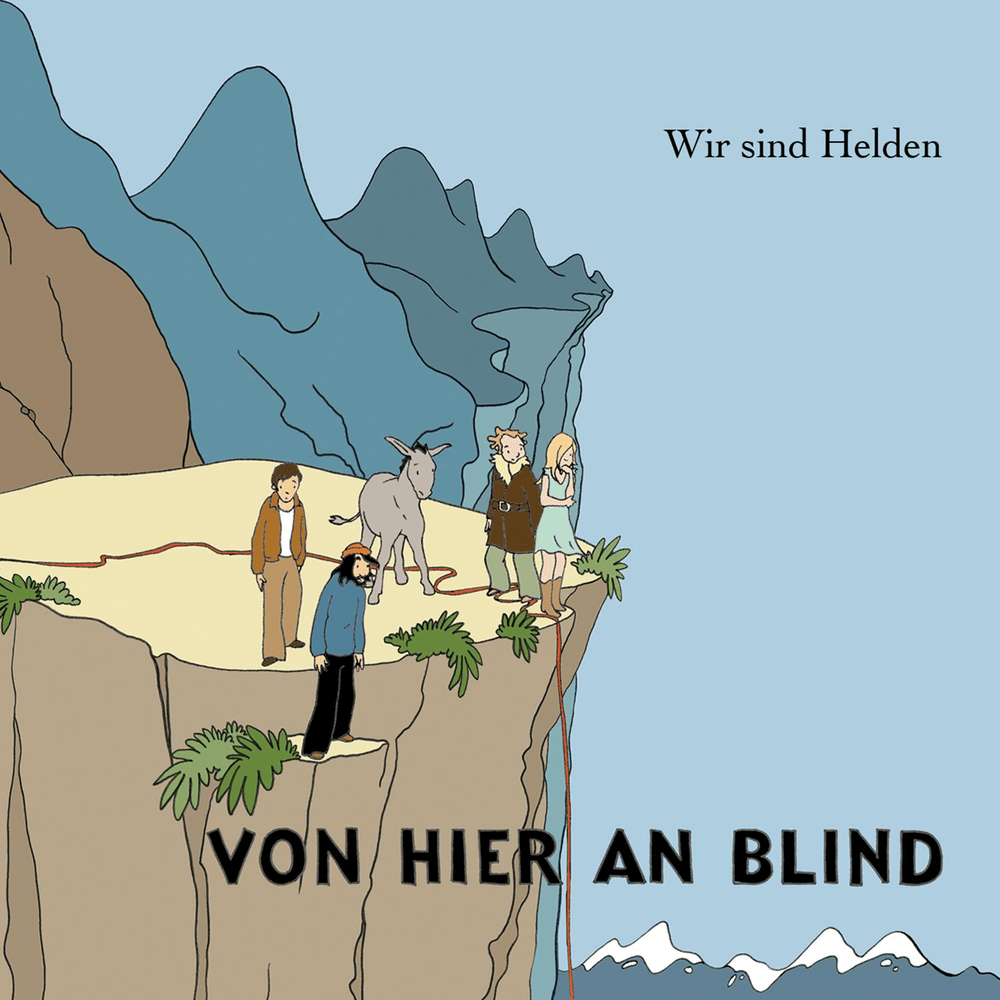 Von hier an blind by Wir sind Helden