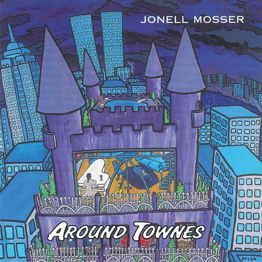 Tower Song by Jonell Mosser