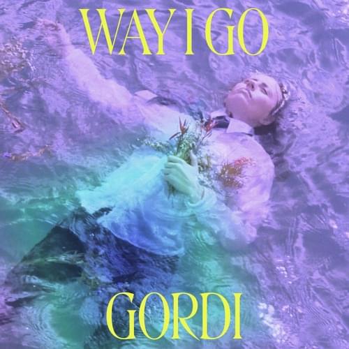 Album cover art for "Way I Go" by Gordi