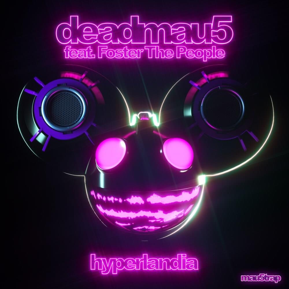 Album cover art for "Hyperlandia (Radio Edit)" by deadmau5 & Foster the People