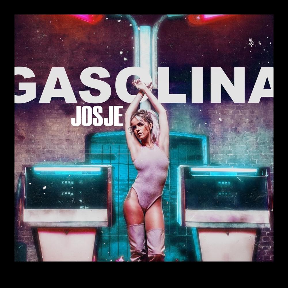 Gasolina by Josje