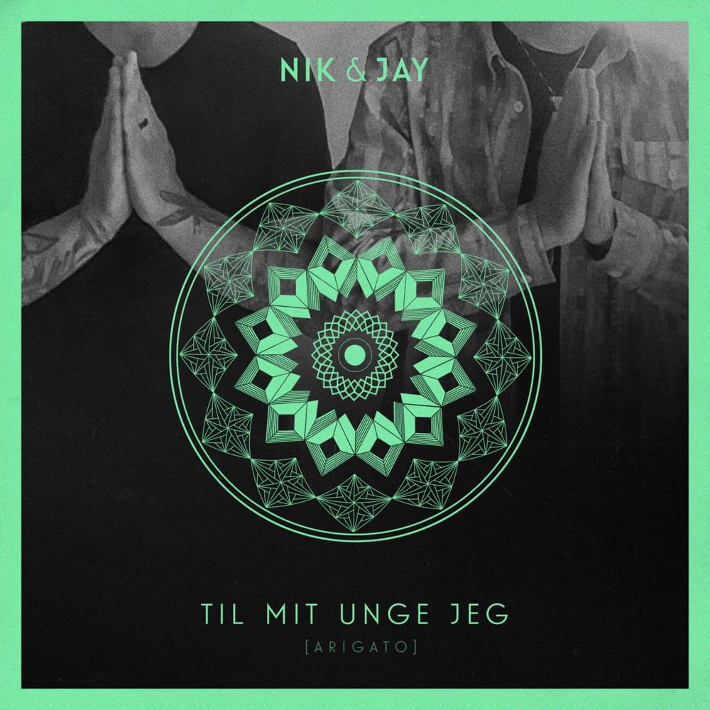 Album cover art for "Til Mit Unge Jeg (Arigato)" by Nik & Jay