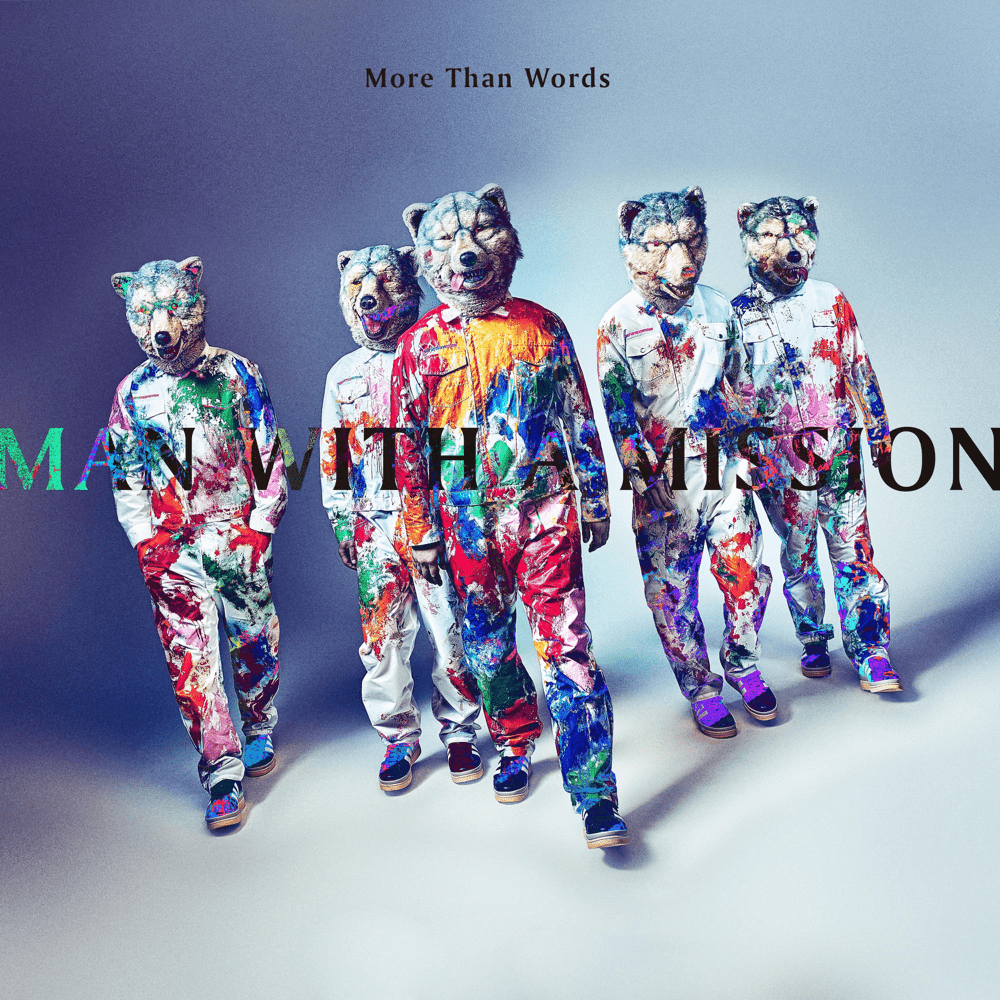 Album cover art for "More Than Words" by MAN WITH A MISSION