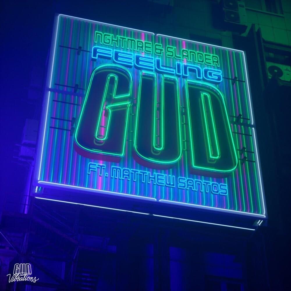 Album cover art for "FEELING GUD" by NGHTMRE & Matthew Santos