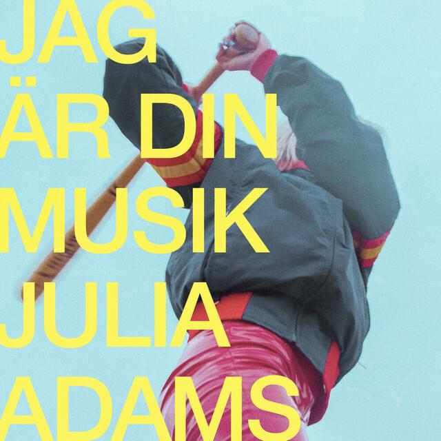 Jag är din musik by Julia Adams