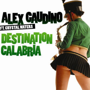 Album cover art for "Destination Calabria (Club Mix)" by Alex Gaudino & Crystal Waters