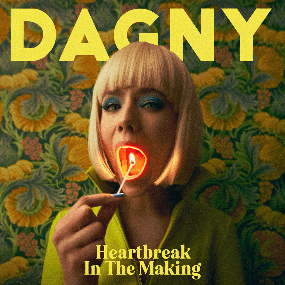 Album cover art for "Heartbreak In The Making" by Dagny