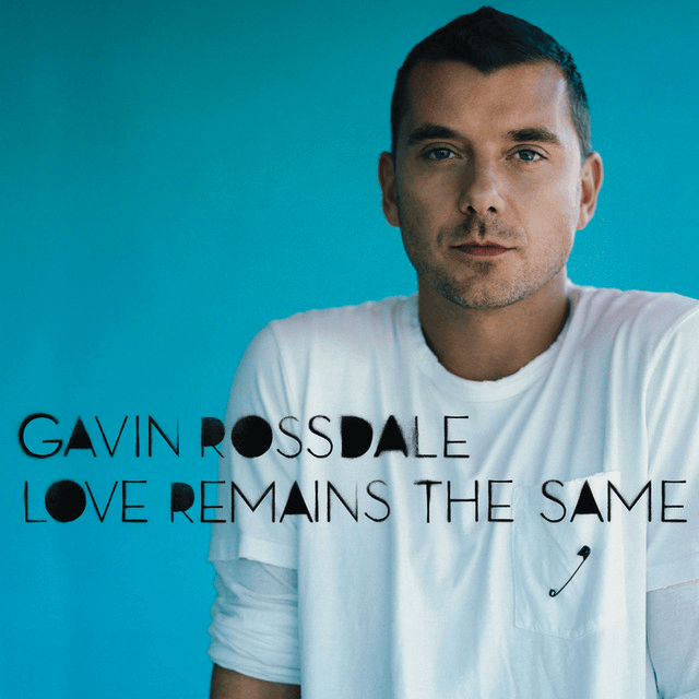 Love Remains the Same by Gavin Rossdale