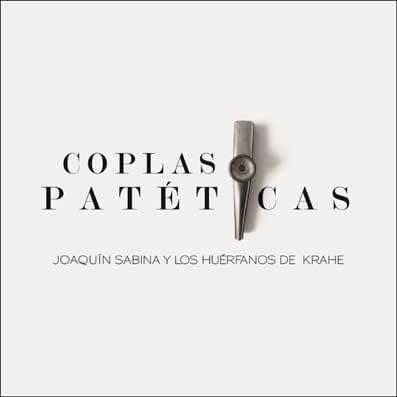 Album cover art for "Coplas Patéticas" by Joaquín Sabina