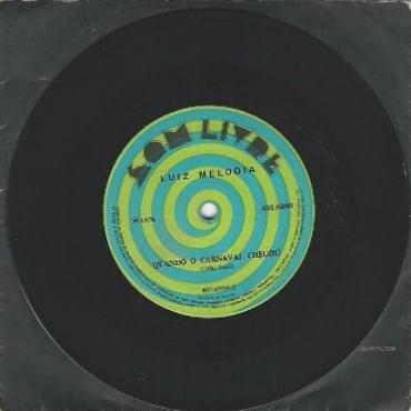 Album cover art for "Quando o Carnaval Chegou" by Luiz Melodia