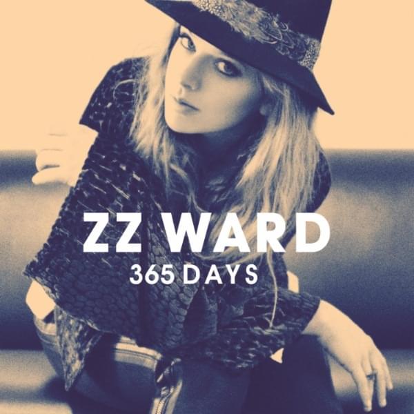 365 Days by ZZ Ward