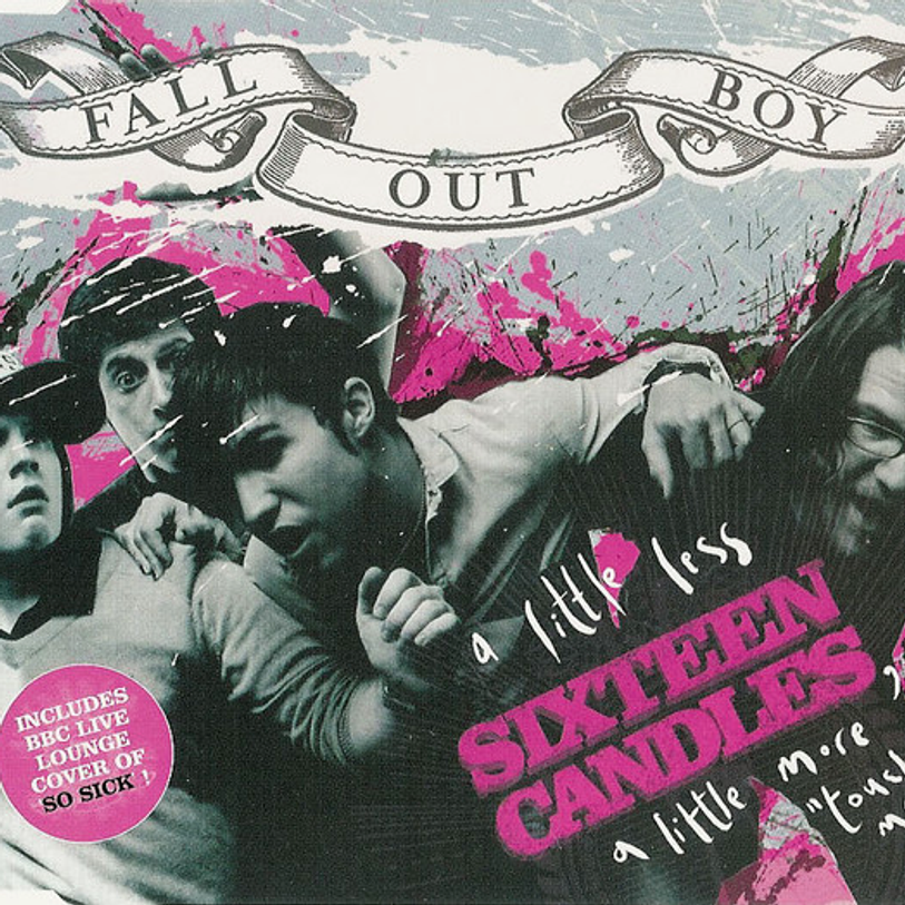 Album cover art for "A Little Less Sixteen Candles, a Little More “Touch Me”" by Fall Out Boy