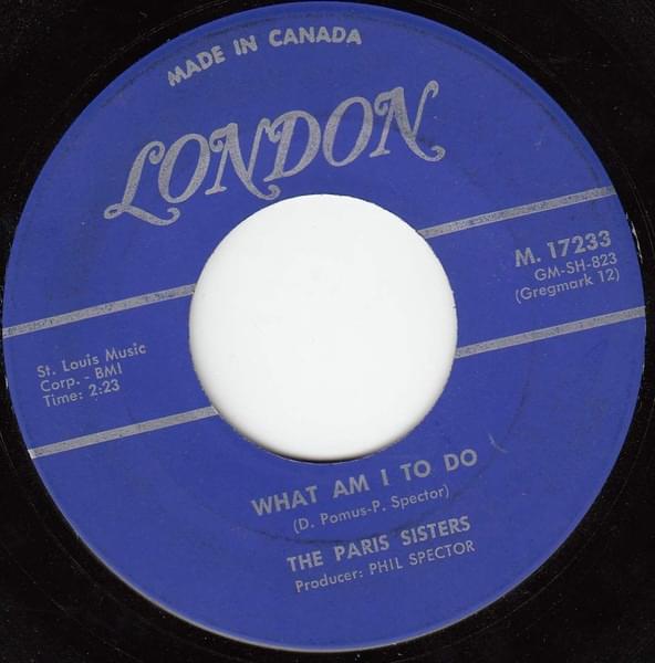 Album cover art for "What Am I to Do" by The Paris Sisters