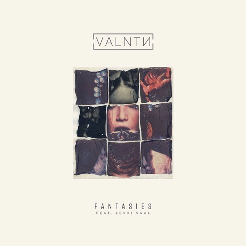 Fantasies by VALNTN