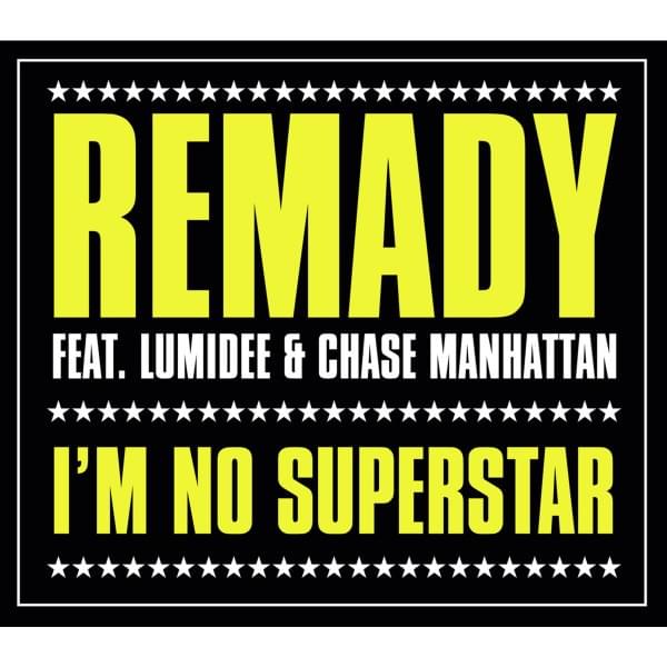 I’m No Superstar by Remady