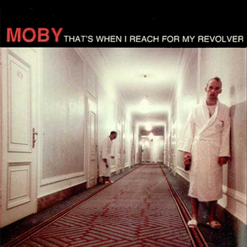 Album cover art for "That’s When I Reach For My Revolver" by Moby