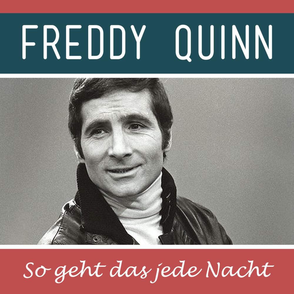 So geht das jede Nacht by Freddy Quinn