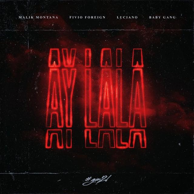 Album cover art for "Ay Lala" by Malik Montana & Baby Gang